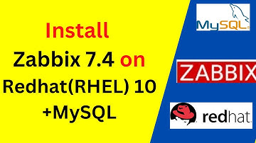Install & Configure Zabbix 7.4 with MySQL Database on Redhat(RHEL) 10 in 12 minutes