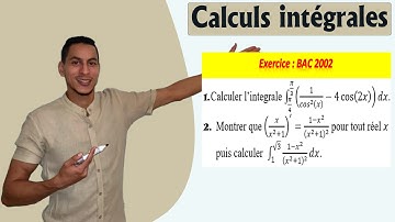 calcul intégral 2 bac examen national 2002 - intégrale des fonctions trigonométriques - rationnelle