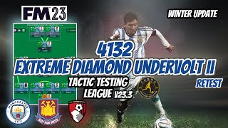 FM23 Tactic Testing League V23.3 - (RETEST) 4132 EXTREME DIAMOND UNDERVOLT II Football Manager 2023