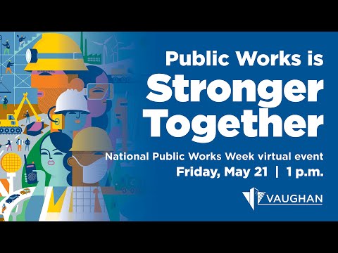 City of Vaughan National Public Works Week virtual event 2021