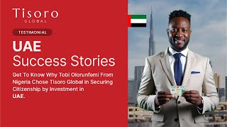 Uae Residence By Investment Tobi Olorunfemi Nigerian Investor Tisoro Global