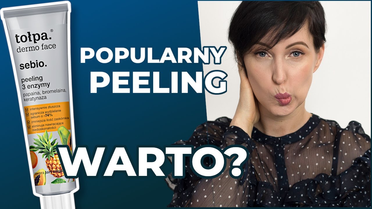 Jaki peeling kupić? Przegląd enzymów i kwasów!
