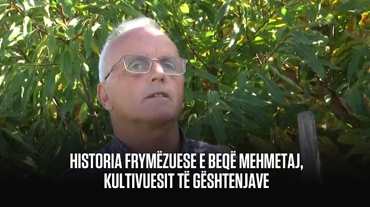 Historia frymëzuese e Beqë Mehmetaj, kultivuesit të gështenjave