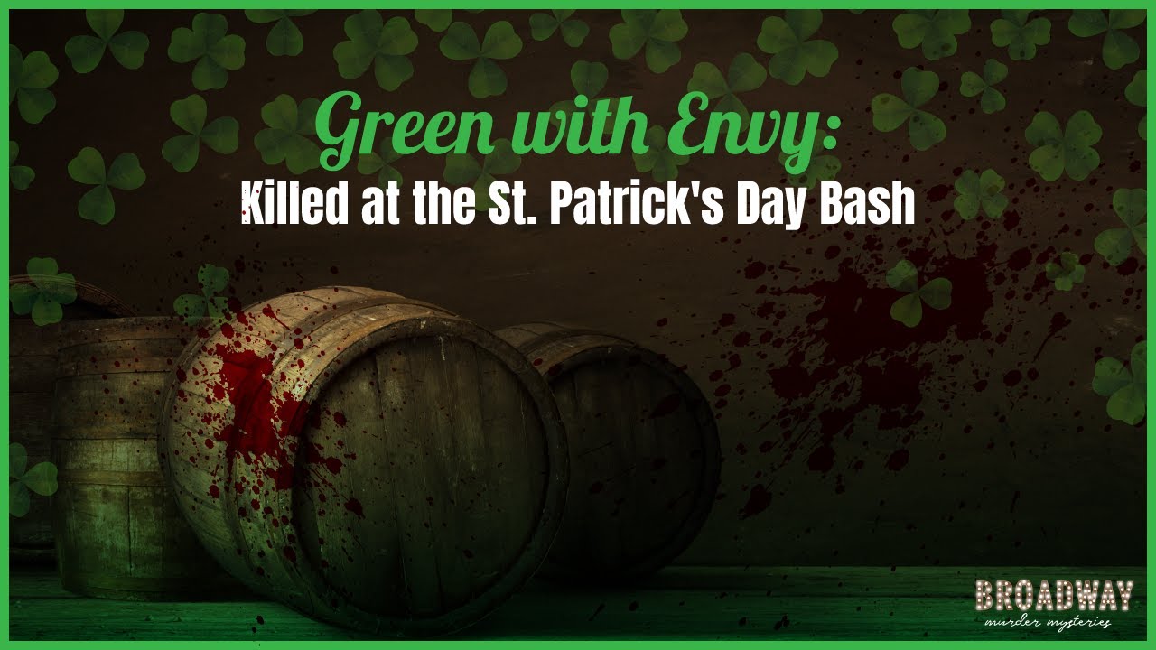 St. Patrick's Day VIRTUAL Murder Mystery – 3/11/22, 8pm ET - LYH