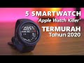 5 Smartwatch "Apple Watch Killer" TERMURAH Tahun 2020