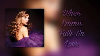 Taylor Swift - When Emma Falls In Love (sped up + reverb)