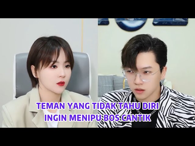 Teman Yang Tidak Tahu Diri Ingin Menipu Uang Bos Cantik - Inspirasi Kehidupan class=