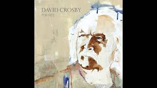 David Crosby- For Free (feat. Sarah Jarosz) chords