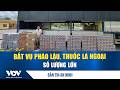 Bản tin an ninh ngày 18/5: Bắt vụ pháo lậu, thuốc lá ngoại số lượng lớn | VOV