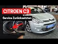 Citroen C3 Service / Inspektion selbst Zurücksetzen | Anleitung | 4K | Service Reset |