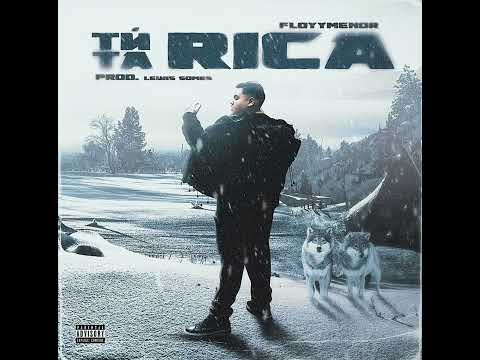 Floyymenor Tu Ta Rica Audio Oficial 