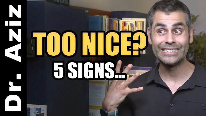 5 Signs You're TOO NICE