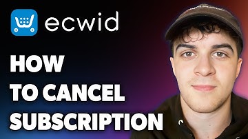 How to Cancel Ecwid Subscription (Full 2024 Guide)