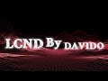 Davido LCND Lyrics Video