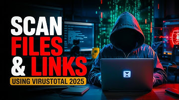 Scan URLs, Files & IPs Using VirusTotal | Free Online Virus Scanner 2025 - Class 19