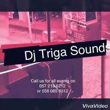 DJ's in Ghana #DJ Triga