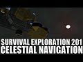 Celestial Navigation - Survival Exploration 201 - Space Engineers
