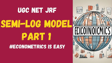 Semilog Models | UGC NET JRF | Econometrics | #ugcnet #ugc #research #jrf #highereducation #nta