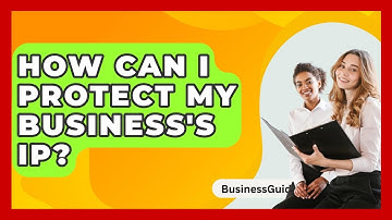 How Can I Protect My Business
