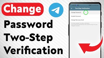 How To Change Password Two-Step Verification On Telegram (Updated)