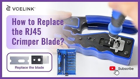 How to Replace the RJ45 Crimper Blade? | VCELINK