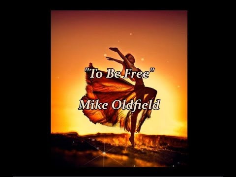 To Be Free Pumpin Dolls Mix   Mike Oldfield lyrics