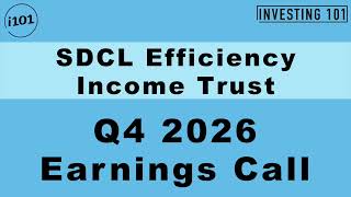 SDCL Efficiency Income Trust Q4 2026 Earnings Call | Scaled Clean Energy Portfolio Lifts Dividend Co SDCL Efficiency Income Trust Q4 2026 Earnings Call | Scaled Clean Energy Portfolio Lifts Dividend Co