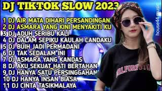 DJ TIKTOK 2023 • DJ AIR MATA DIHARI PERSANDINGANMU • DJ ASMARA YANG KINI TELAH MENYAKITKANKU