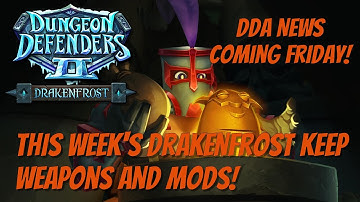 DD2 Weekly Mod Rotation & DDA News!