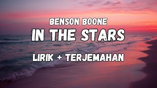 Benson Boone - In The Stars (Lirik   Terjemahan Indonesia)