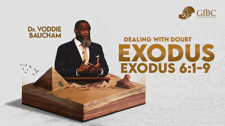 Dealing with Doubt --  Voddie Baucham