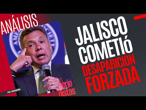 #Analysis ¬ Jalisco committed forced disappearance. This is what Article 27 says