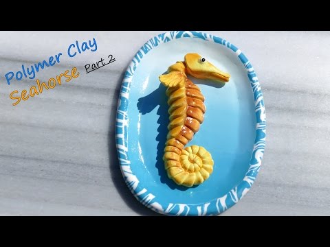 Polymer Clay Seahorse, part 2