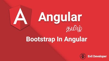 Angular Tutorials Part - 1 Install Bootstrap and Style. by Evil Developer in Tamil