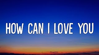 Belleune & Aiden Somerville - How Can I Love You (Lyrics)