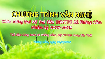 450. Chương trình văn nghệ Chào mừng Đại hội ĐB UBMTTQ VN xã Phiêng cằm, Mai Sơn, Sơn La#tbbl#