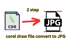 How to convert cdr file to jpg file in coreldraw|coreldraw tutorial |