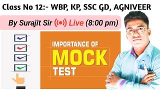Mock Test Number 12 / Mock Test Class for WBP, KP, Agniveer, SSC GD