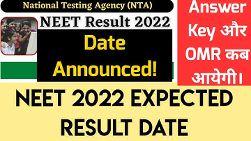 NEET 2022 Result Date Announced! Result Date & Offical Answer Key Date