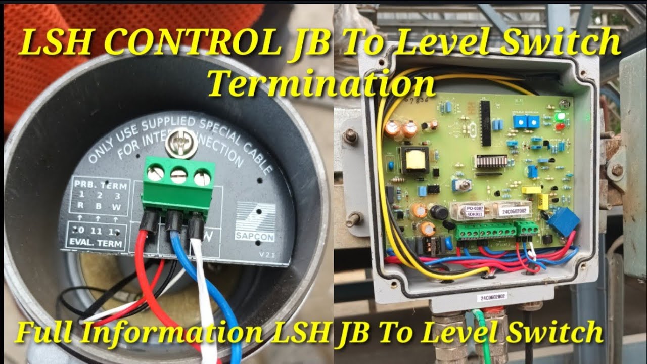 LSH CONTROL JB TO LEVEL SWITCH TERMINATION // FULL INFORMATION // WORK ...