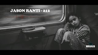 Jason Ranti - 212 (Lirik)