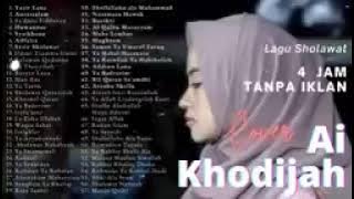 Lagu Sholawat Nabi AI Khodijah 4 Jam Non Stop 2024 Tanpa Iklan