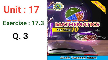 #Maths Class 10 | Unit 17 | Exercise 17.3 Q 3 | Sindh textbook board
