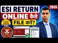 ESI Return Online Kaise File Kare l ESI Return Online Filling 2026 l How to file ESIC Return #esic