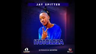 TotoLoza - JAY SPITTER (Official Audio)