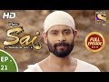 Mere Sai म र स ई Ep 21 Full Episode 23rd October 2017 Mere Sai म र स ई Ep 21 Full Episode 23rd October 2017