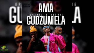 Optimist & Yastinie - Ama Gudzumela Ft. Djy Lindtz