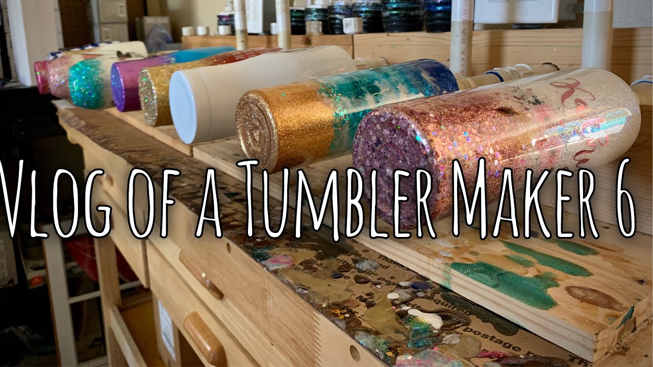 Vlog of a Tumbler Maker 6 YouTube