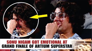 SONU NIGAM GETS EMOTIONAL AT THE GRAND FINALE OF ARTIUM SUPERSTAR EVENT | SONU NIGAM ARTIUM ACADEMY