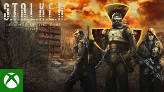 S.T.A.L.K.E.R. Legends of the Zone Trilogy - ローンチトレーラー | Xbox Partner Preview